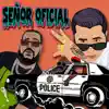 Bayron Fire - Señor Oficial (feat. Chama Kito & Hebreo) - Single